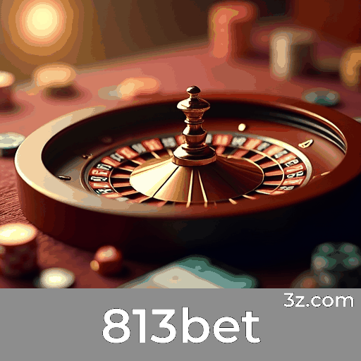 813bet: Slots de Jackpot, Jogos de Mesa Estratégicos e Experiências de Cassino ao Vivo
